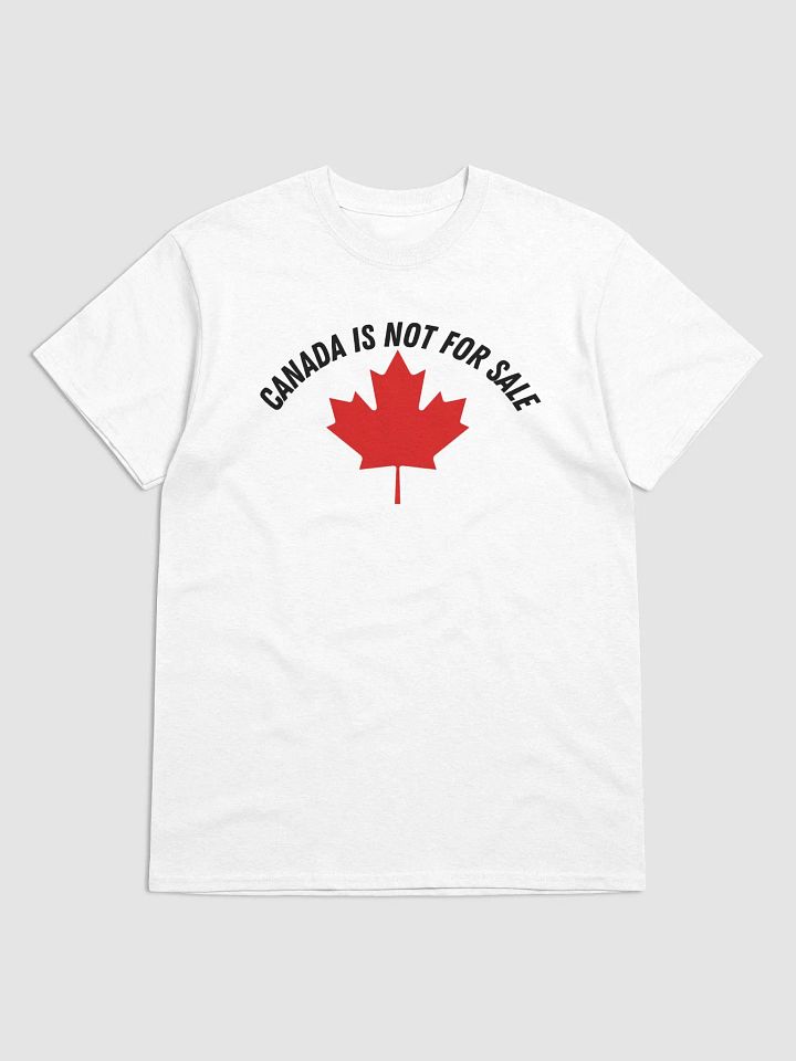 CANADA IS NOT FOR SALE T-SHIRT product image (1)