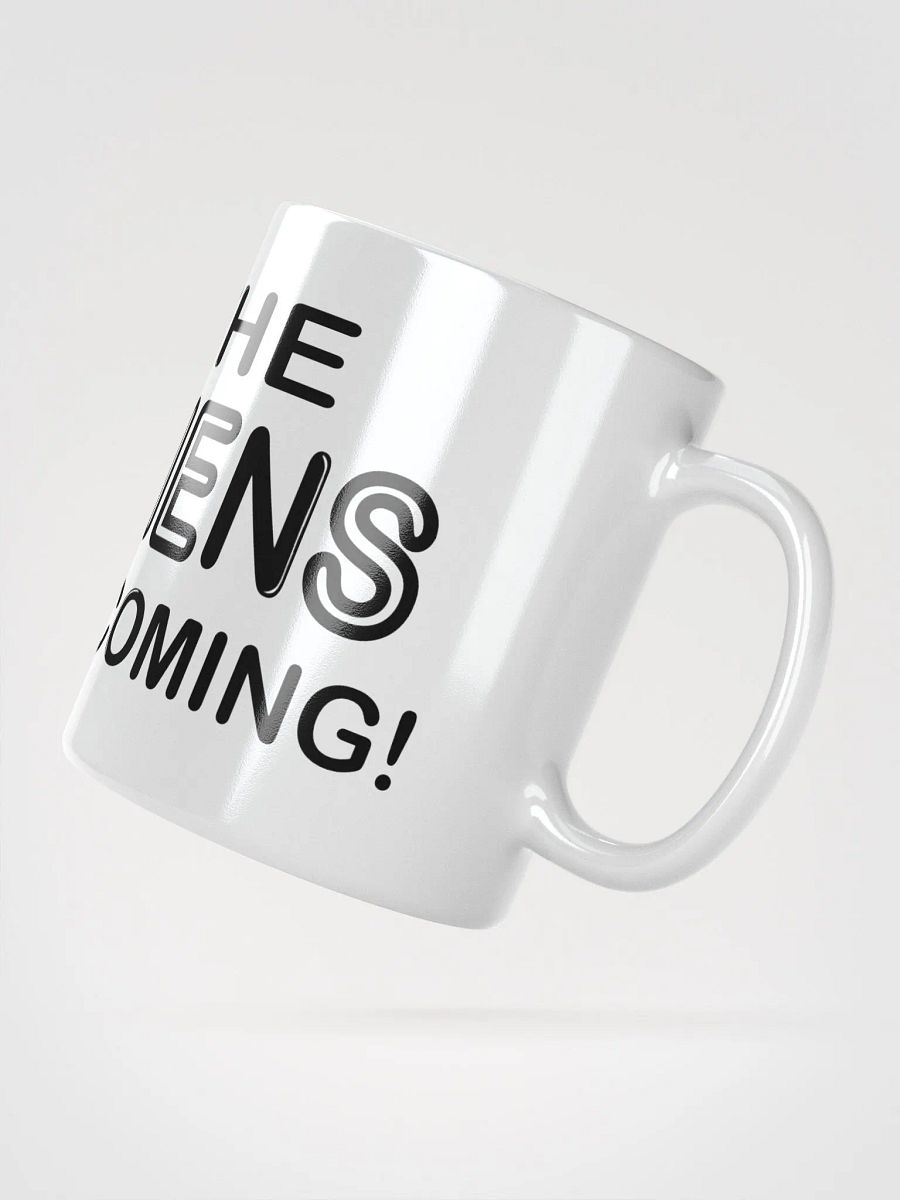 The Aliens Are Coming! #2 - White Glossy Mug product image (3)