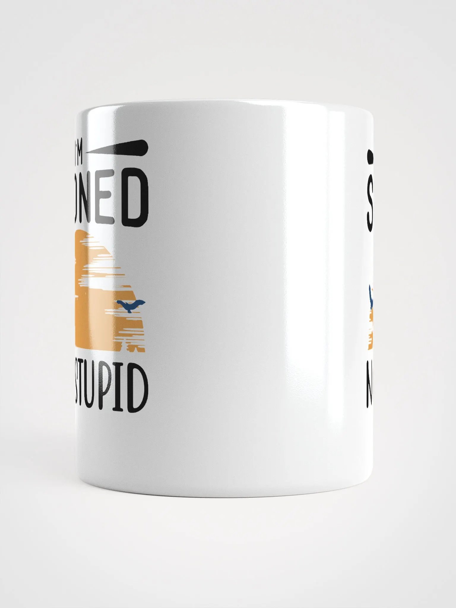 Sunset Im stoned, Not Stupid Mug product image (13)