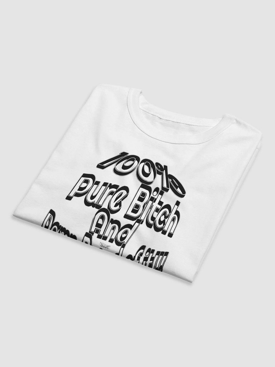 100% Pure Bitch and Damn Proud of it - 04 - Relaxed-Fit T-Shirt product image (6)