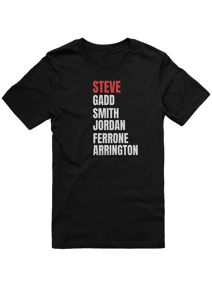 Famous Drummers Named Steve T-Shirt product image (1)