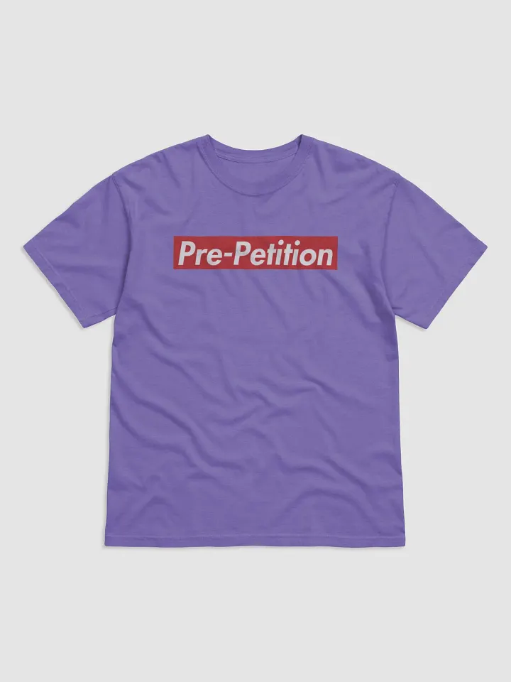 Pre-Post Petition T-Shirt product image (5)