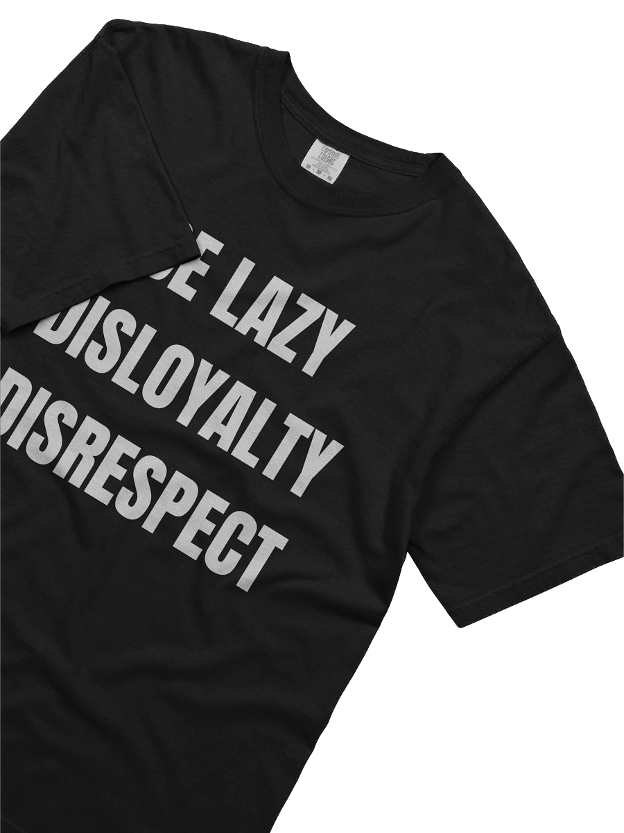 Be Lazy, Disloyalty, -Tee product image (20)