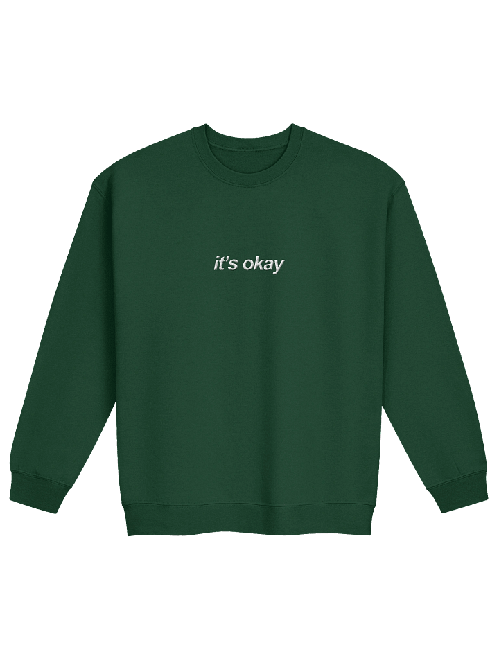 The "It's Okay" Embroidered Crewneck product image (2)