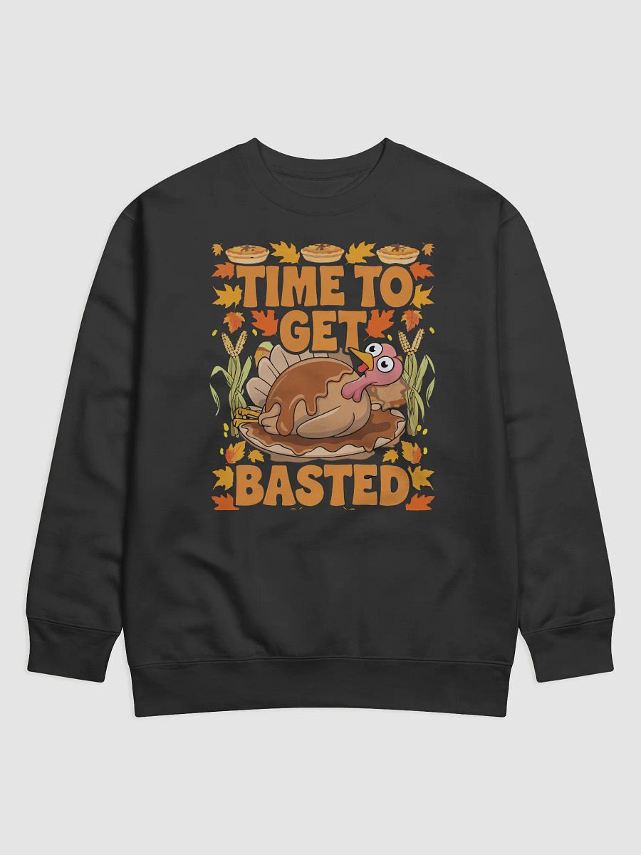 Time to Get Basted Premium Sweatshirt product image (1)
