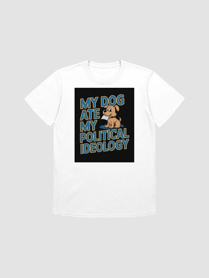 My Dog Ate My Political Ideology - Political Statement Tee product image (20)