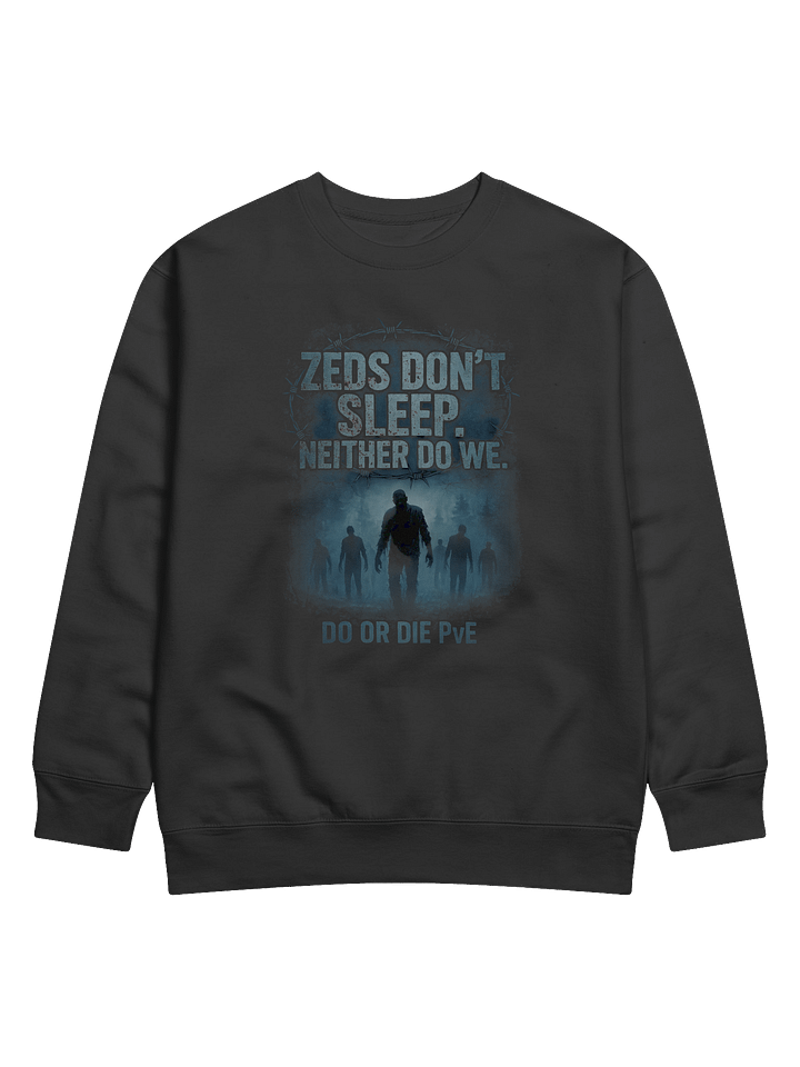 ZEDS DON'T SLEEP Premium Sweatshirt product image (7)