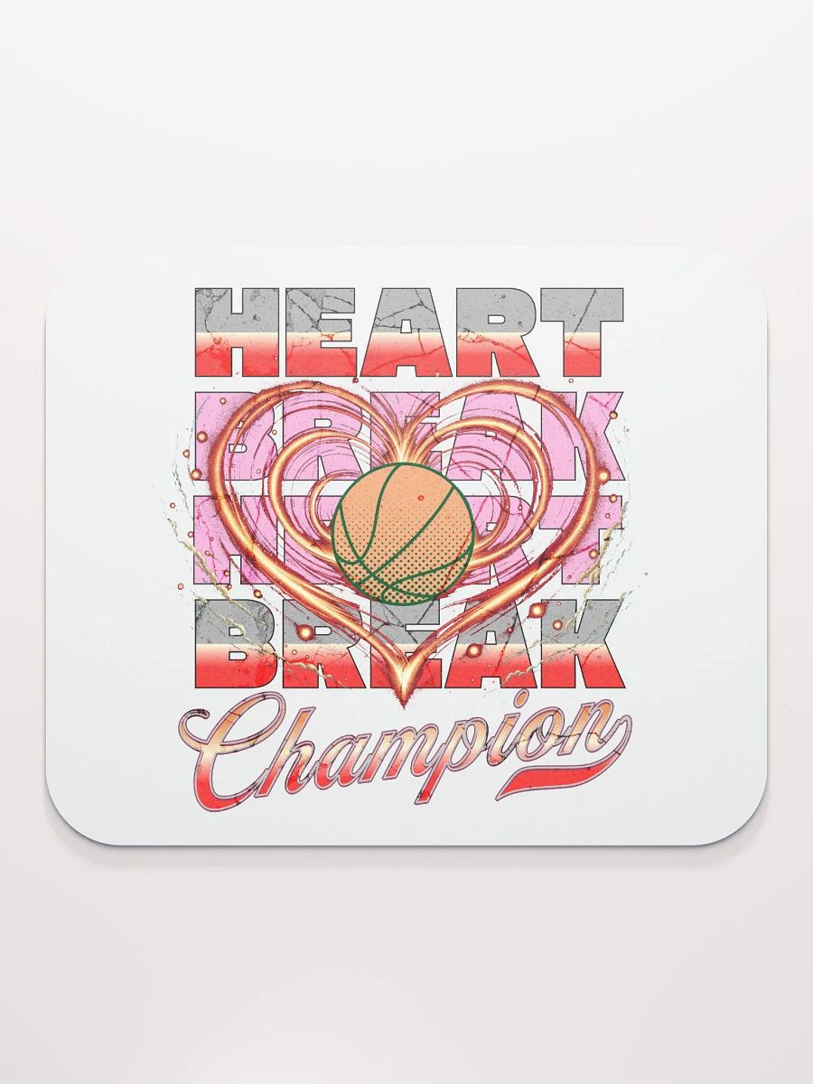 Heartbreak Champion Basketball Mouse Pad product image (4)