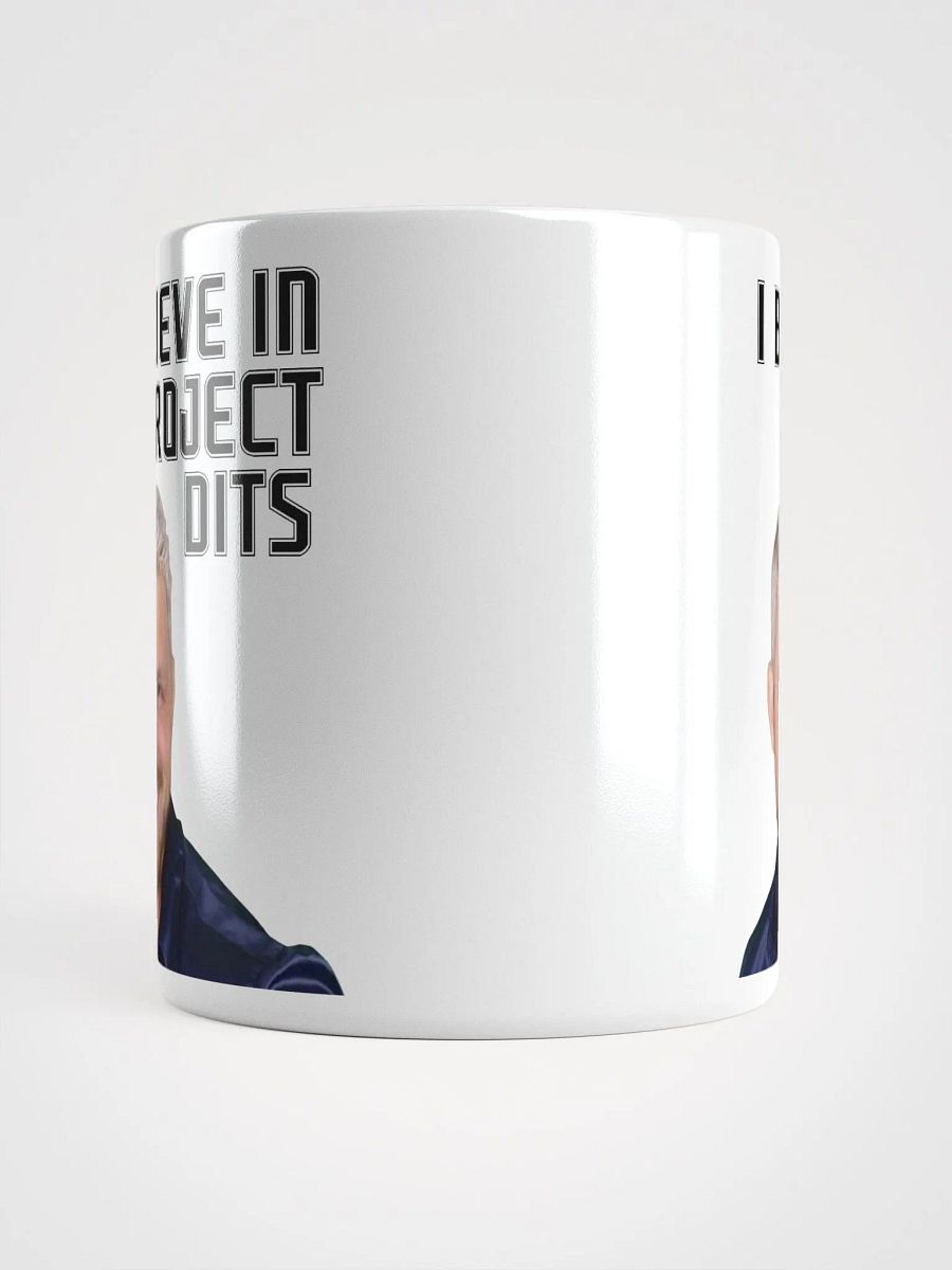 I Believe in Project Dits Mug product image (13)