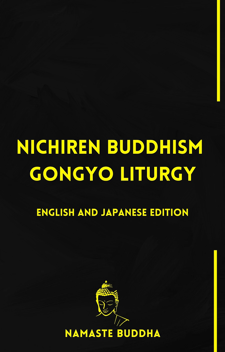 Nichiren Buddhism New Gongyo Liturgy Yellow Font [PDF]: With SGI Prayers (English & Japanese Edition) product image (1)