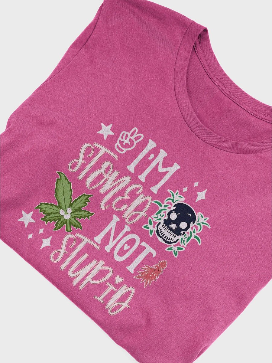 Stoned Not Stupid T-Shirt product image (6)
