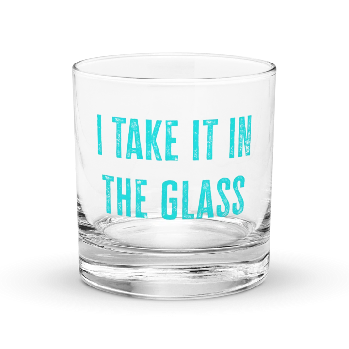 I Take it in the Glass product image (1)