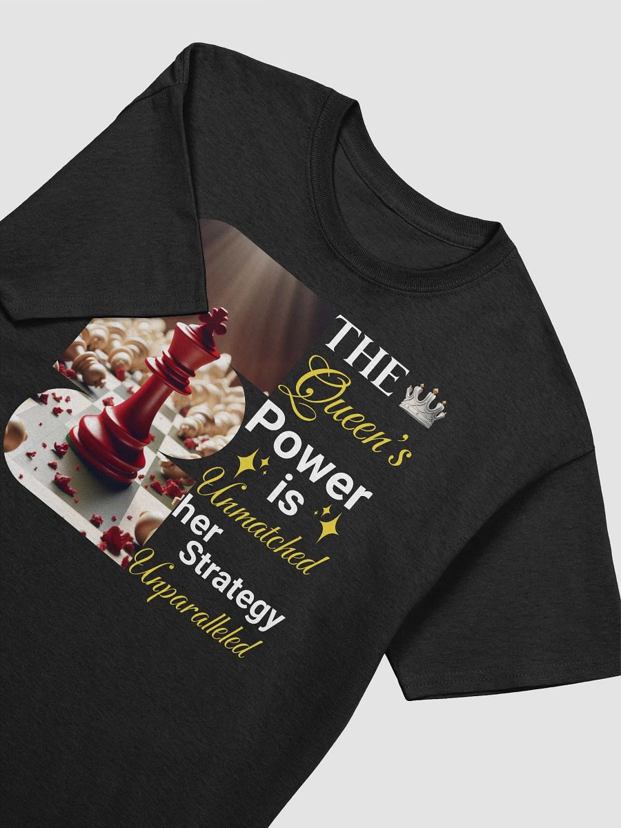 Checkmate Queen: Unmatched Power & Unparalleled Strategy Tee! product image (4)