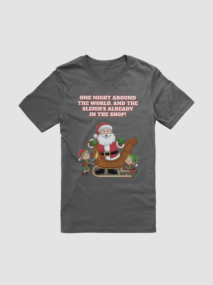 One Night And Already In the Shop - Santa's Sleigh T-shirt product image (4)