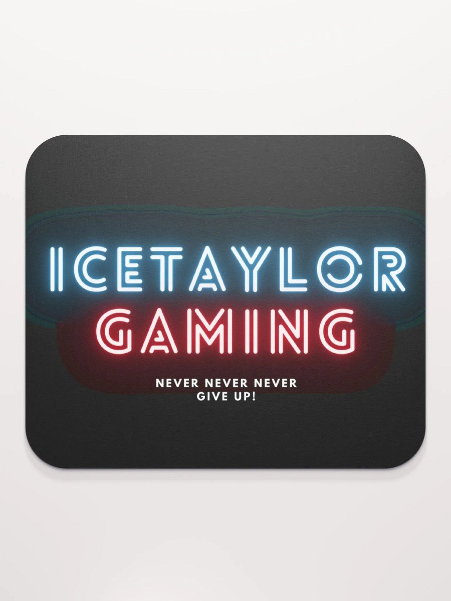 NEVER GIVE UP IceTaylor Neon Mouse Pad product image (2)