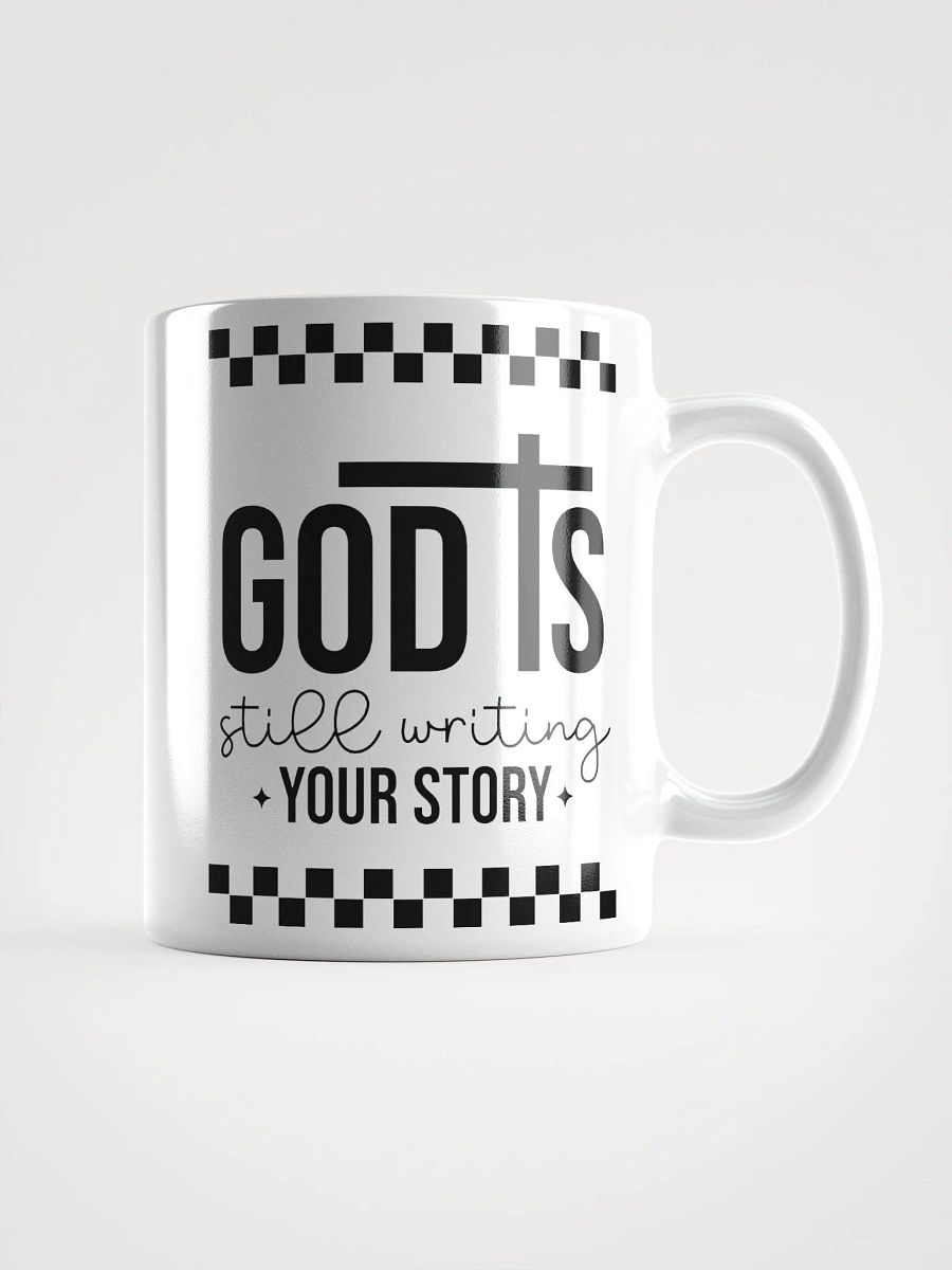 God is Still Writing My Story Ceramic Mug product image (1)