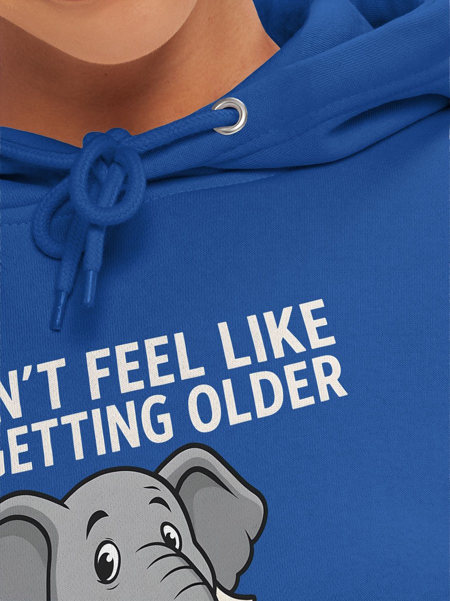 Funny Aging Elephant – “I Don’t Feel Like I’m Getting Older, My Warranty Expired” product image (7)