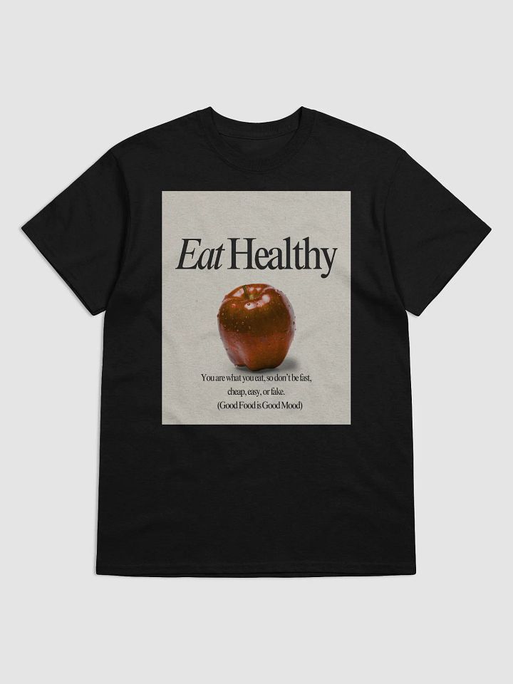 You Are What You Eat T-Shirt – Stay Real, Stay Authentic product image (1)