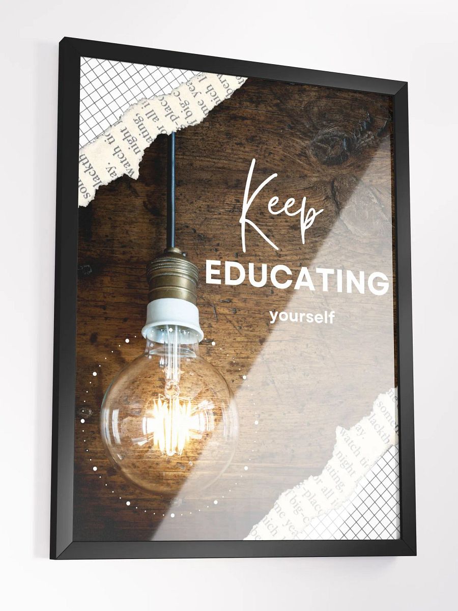 Keep Educating Framed Poster product image (3)
