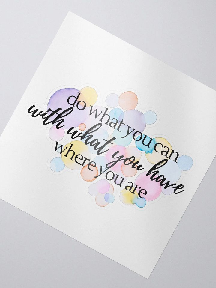 Do What You Can Kiss-Cut Sticker product image (2)