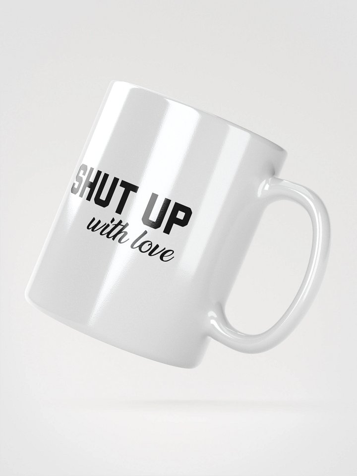 SHUT UP, With Love - Mug product image (2)