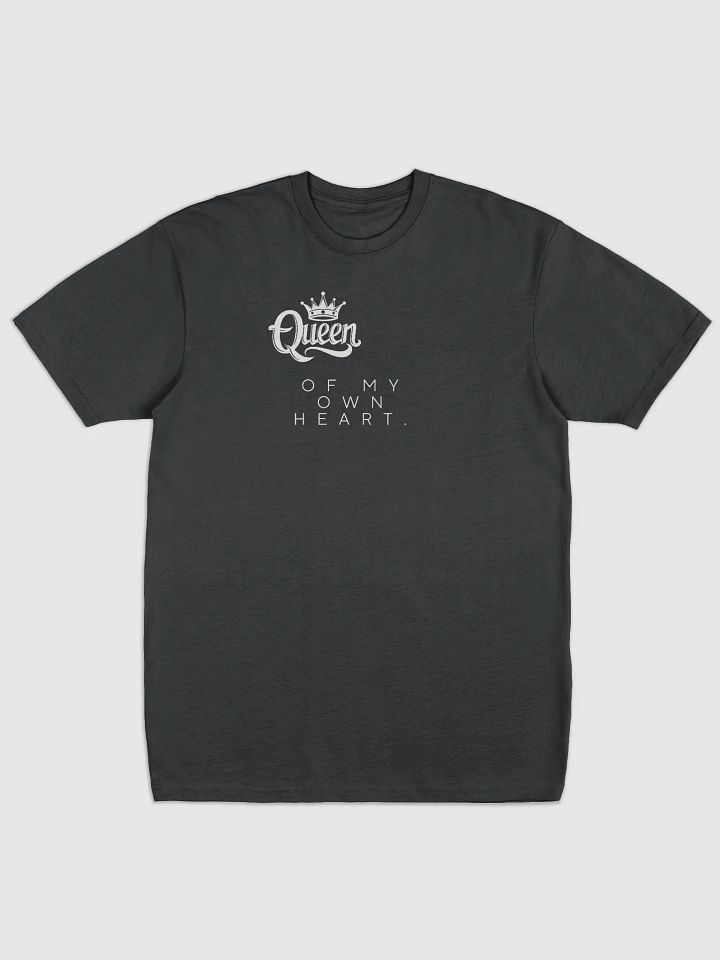 Queen of My Own Heart t-shirt product image (1)