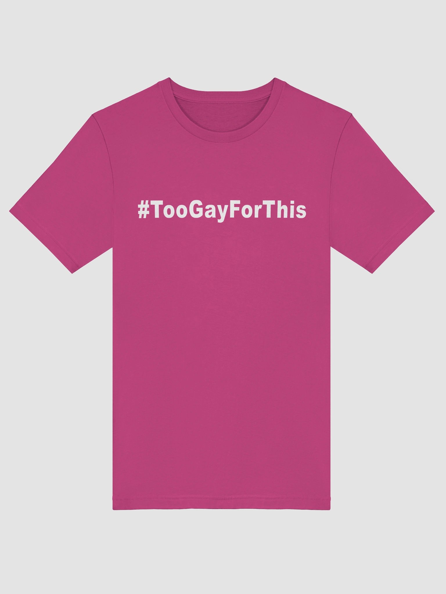 Too Gay For This T-Shirt product image (44)