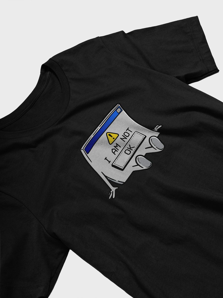 I AM NOT [OK] T-Shirt product image (27)