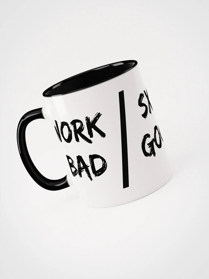 Work Bad / SXS Good Mug product image (1)