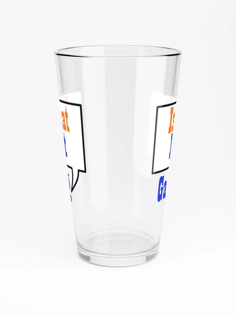 Is That Right Pint Glass product image (3)