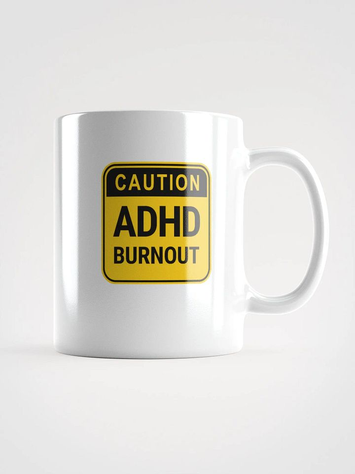 CAUTION: ADHD BURNOUT Ceramic Mug product image (1)
