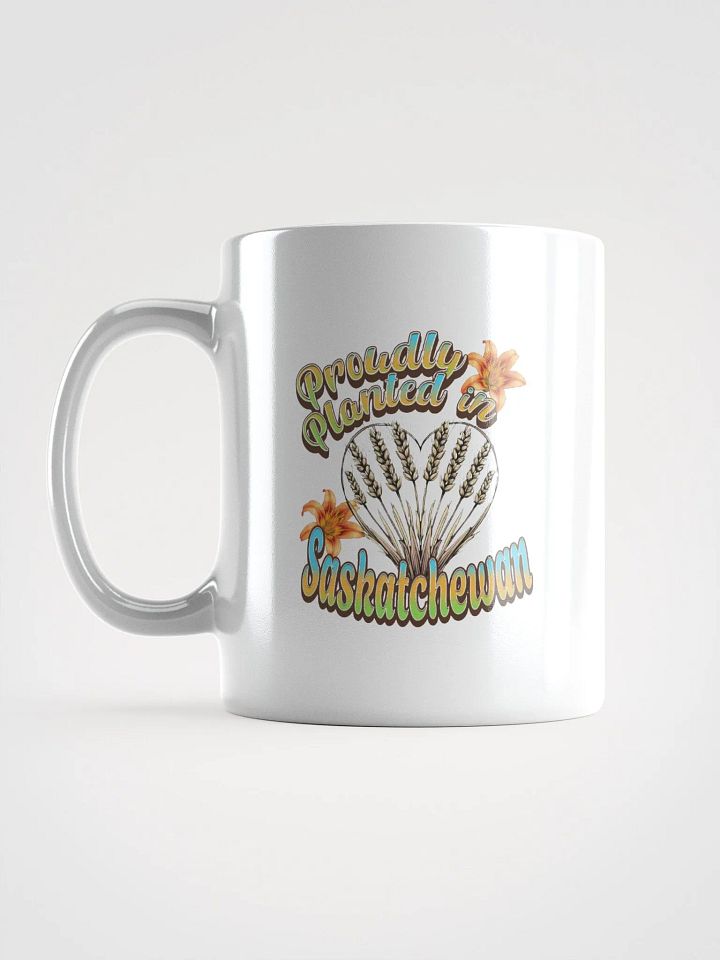Proudly Planted In Saskatchewan Mug product image (1)