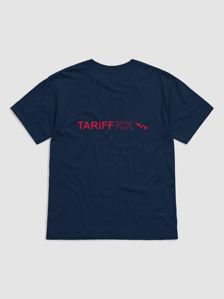 The "TARIFFICK" Tee product image (2)