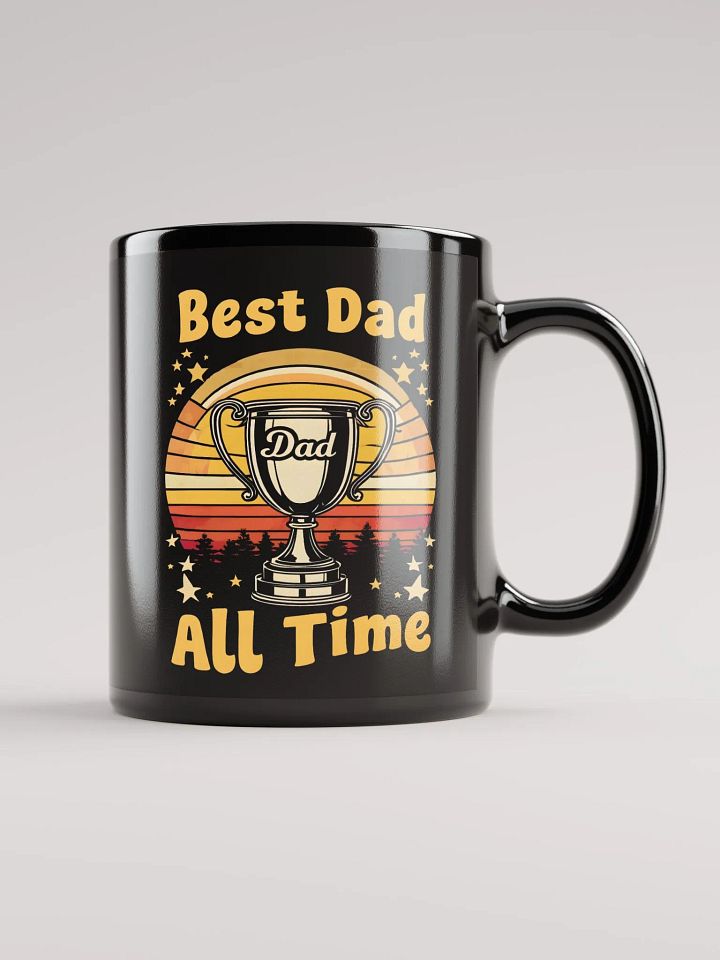 Gift for Dad - Best Dad of All Time Black Glossy Mug product image (1)