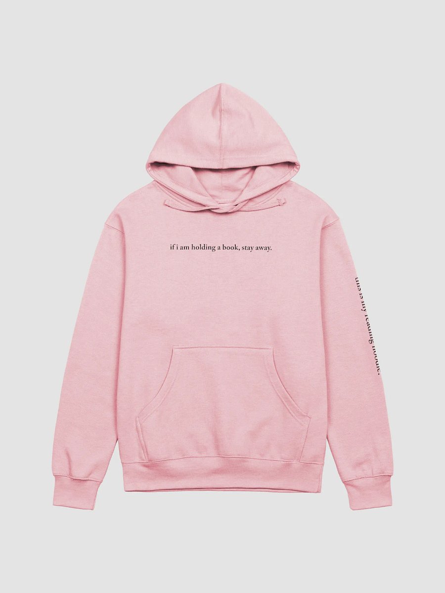 if i am holding a book, stay away Comfort Hoodie product image (29)