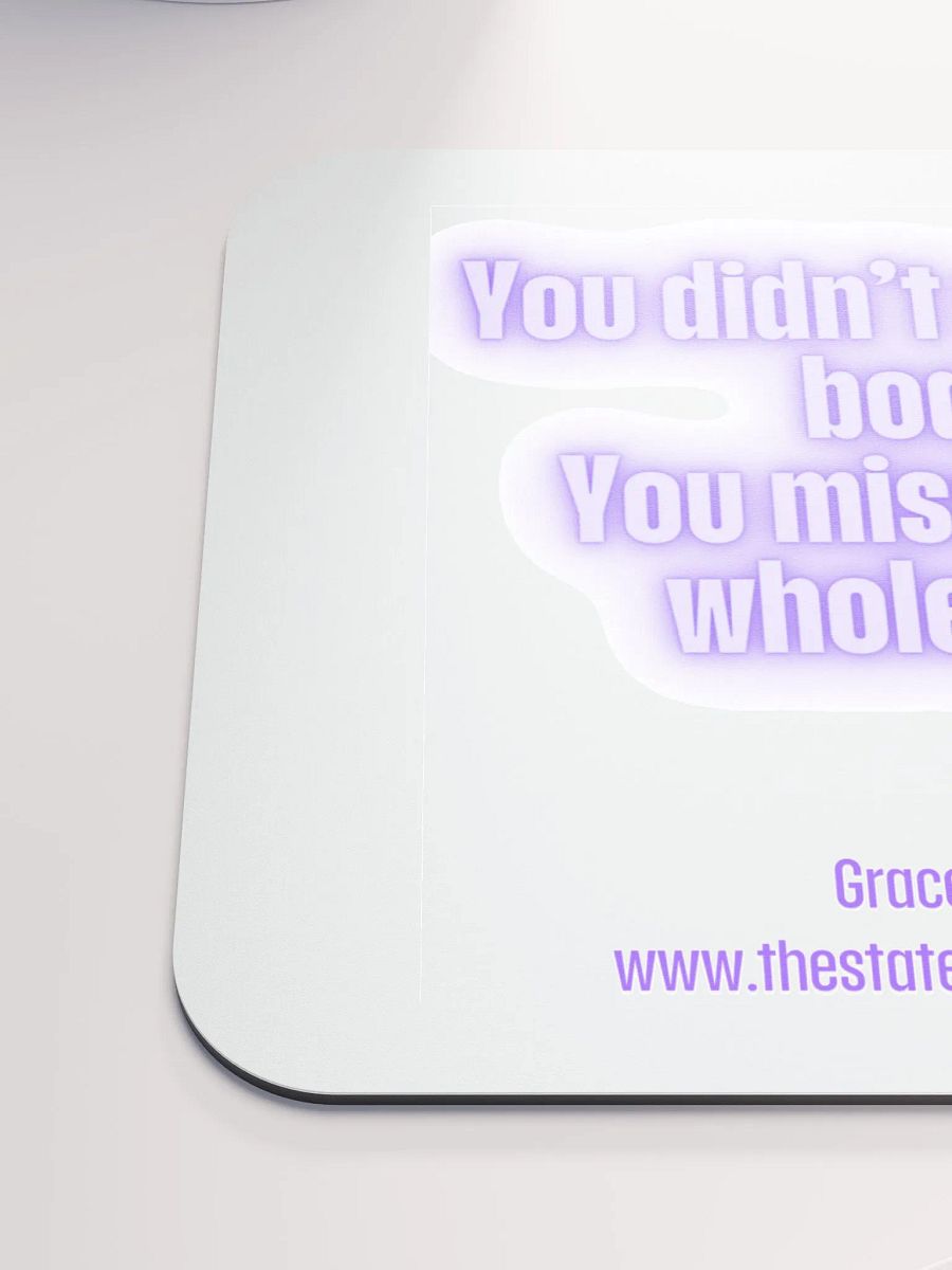 FUNNY DESK MATS 4 U “You didn’t miss the boat. You missed the whole pier.” product image (6)