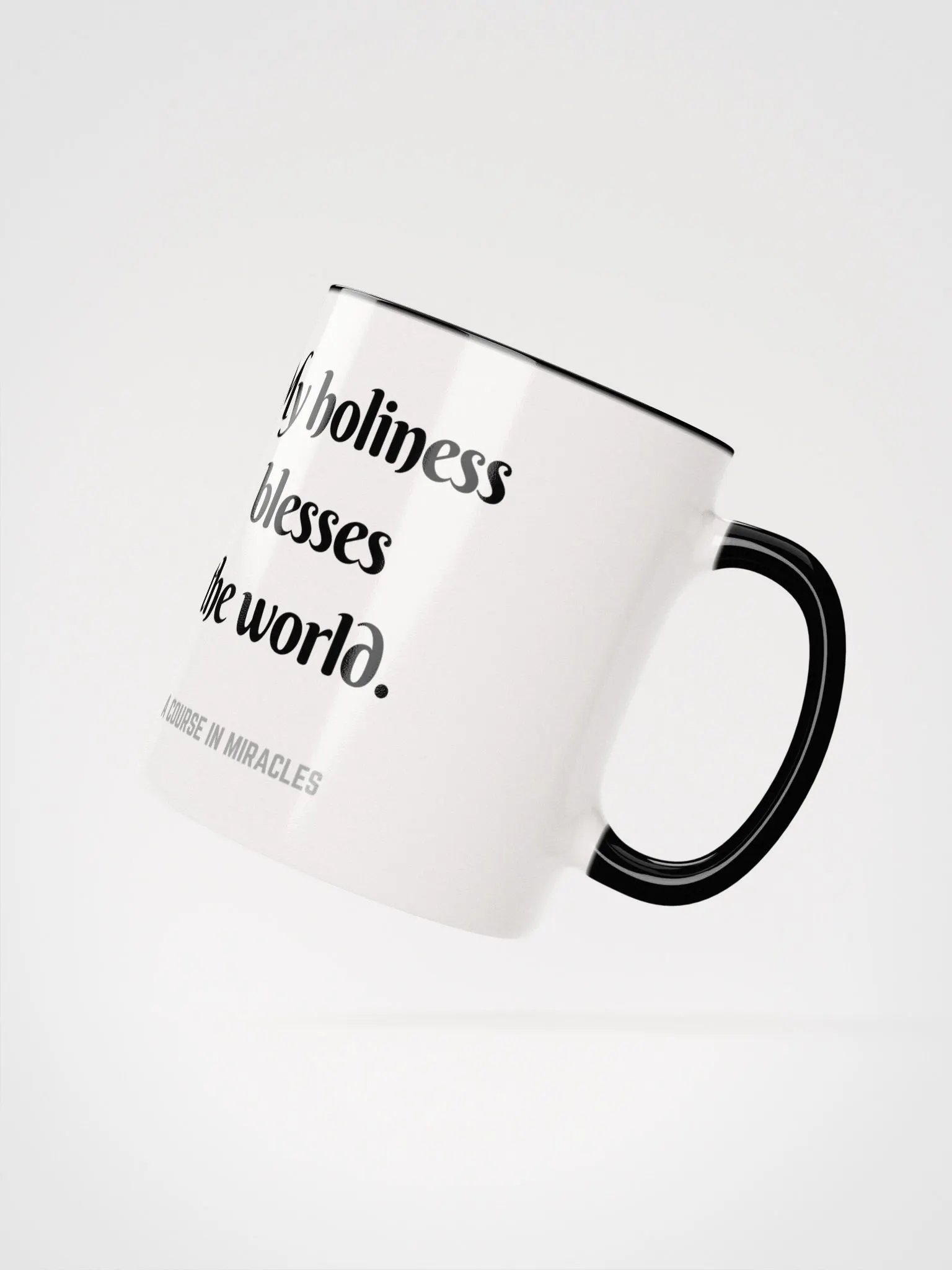 My holiness blesses the world - ACIM Inspirational Mug product image (26)