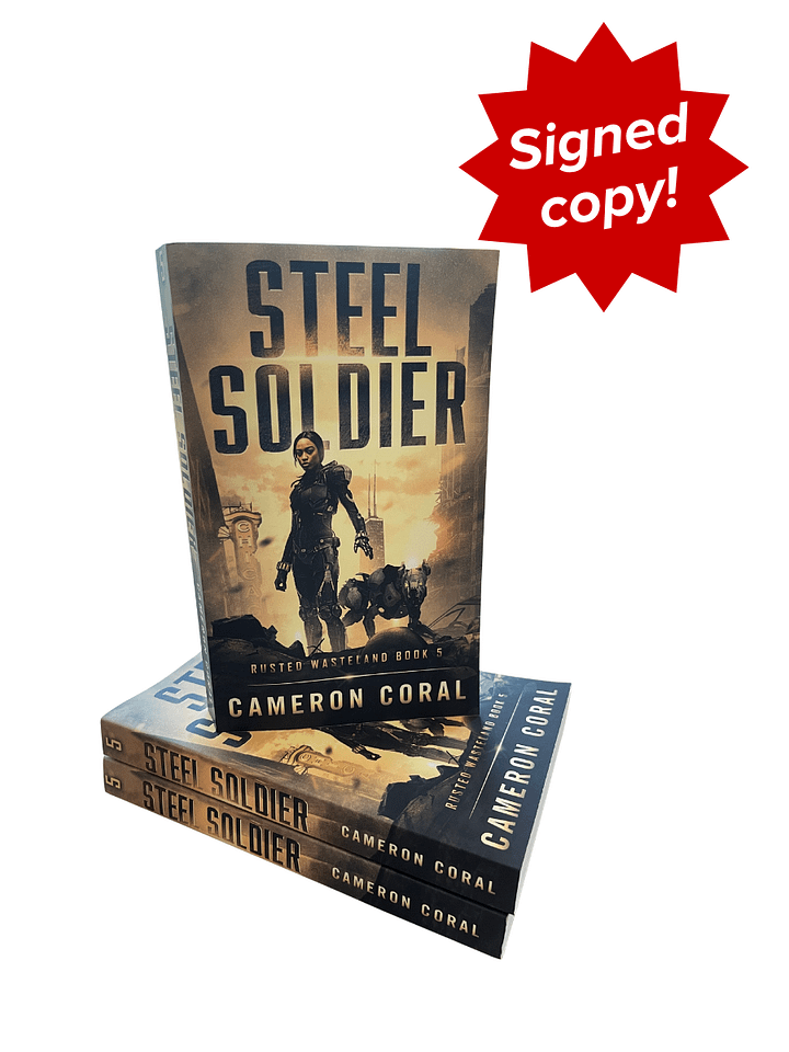 Steel Soldier (Rusted Wasteland Book 5) | Paperback - SIGNED product image (1)