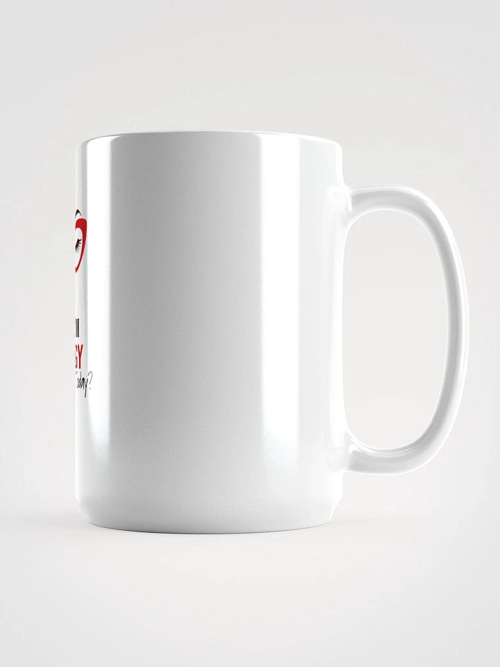 I Match Energy How We Acting Today Mug product image (2)
