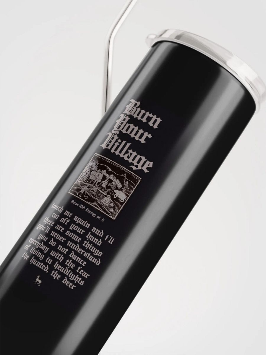 'Burn Your Village' Metal Eco Tumbler (and eco straw) product image (5)