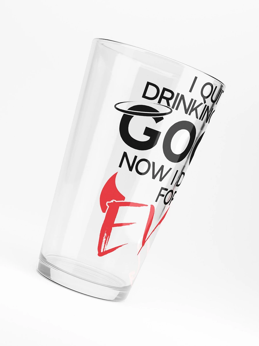 Quit Drinking Good Pint Glass product image (6)