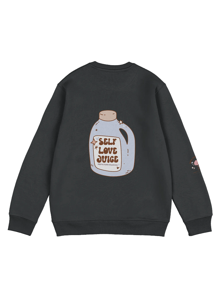 "Self Love Juice" Organic Cotton Sweatshirt – Stay Hydrated with Self-Love product image (2)