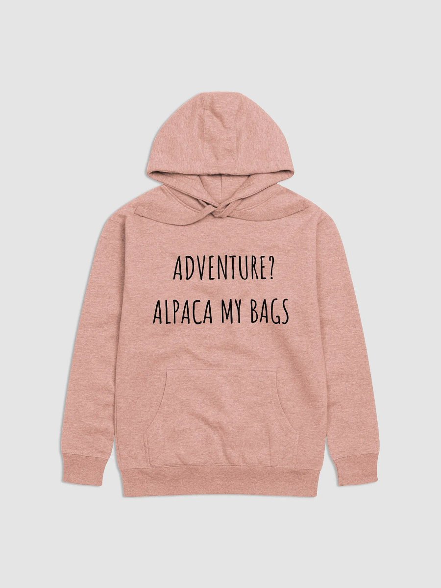 Adventure? Alpaca My Bags - Father's Day Quotes Hoodies product image (3)