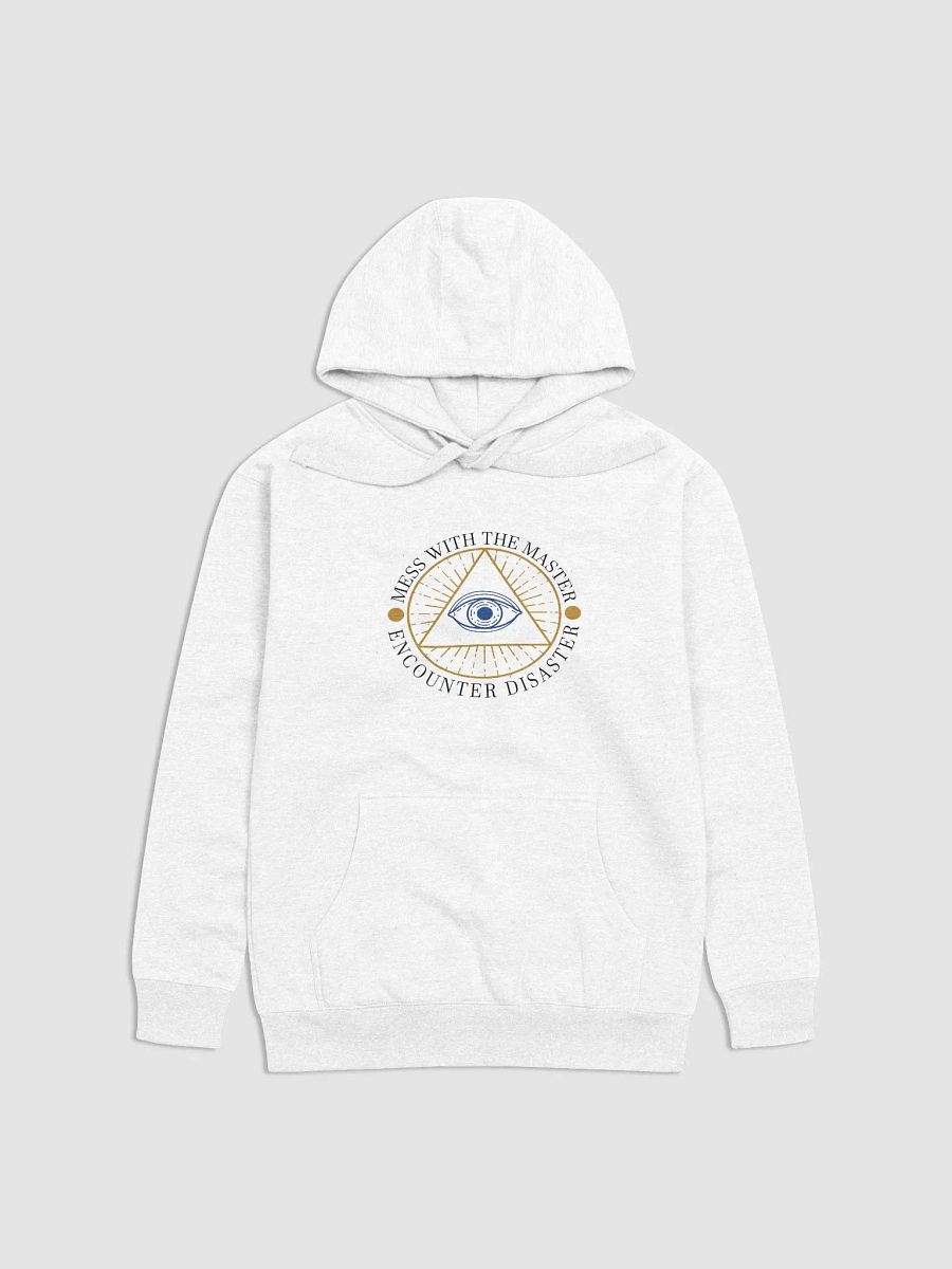 Mess With The Master, Encounter Disaster - Cotton Heritage Unisex Premium Hoodie product image (2)