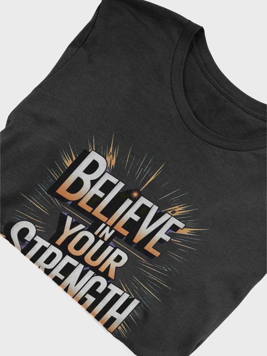 Believe In Your Strength T-Shirt product image (38)