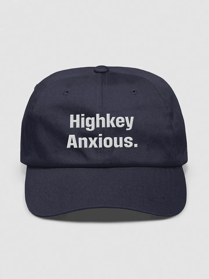 Highkey Anxious 