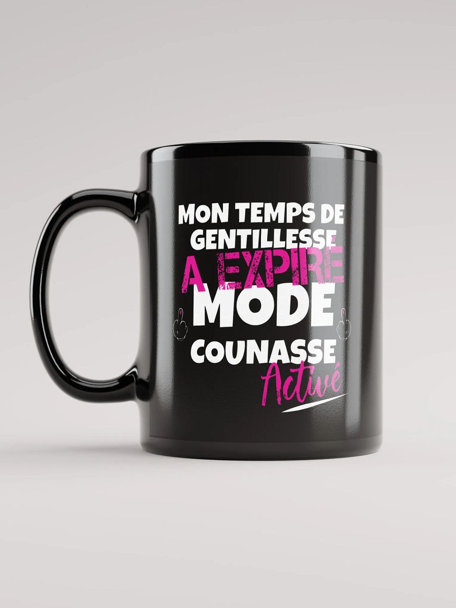Mon temps de gentillesse a expiré mode counasse activé product image (1)