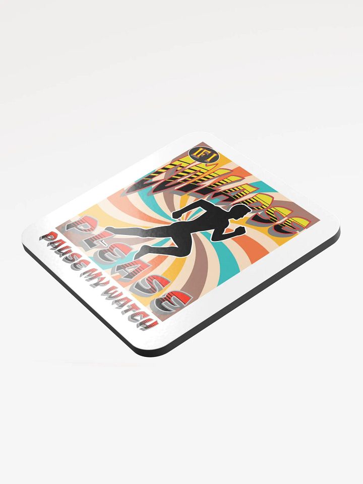 If I Collapse Please Pause My Watch Runner Coaster product image (1)