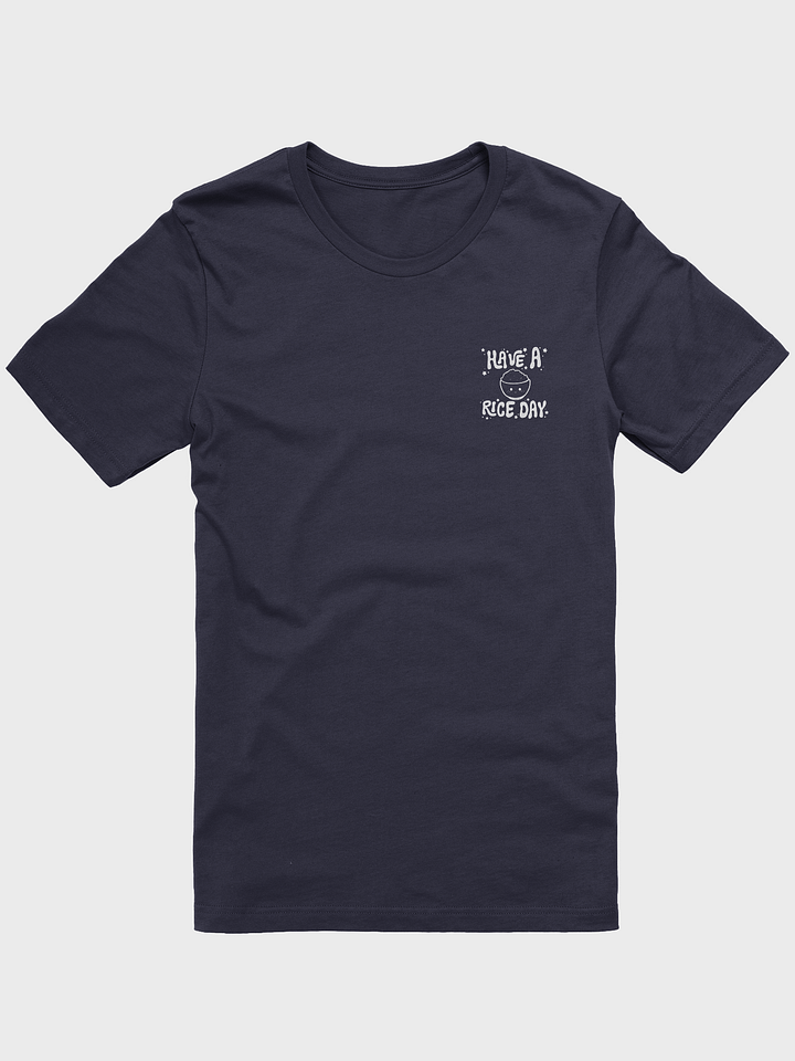 Have A Rice Day T-Shirt product image (1)