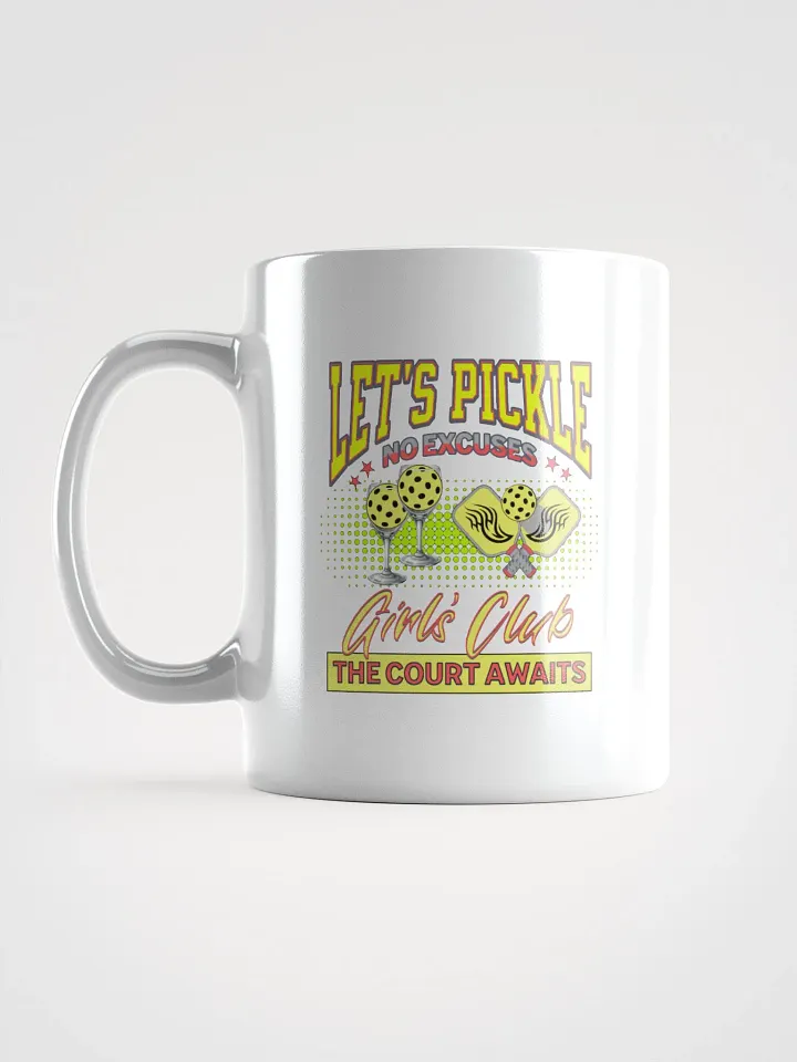 Let's Pickle! No Excuses Pickleball Girls Club Mug product image (1)